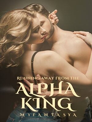 cover image of Running Away from the Alpha King